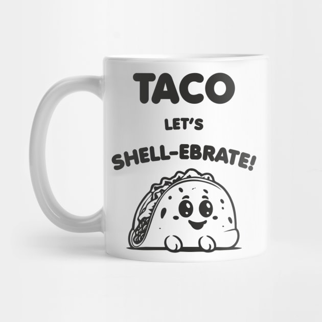 Taco Time - Let's Shell-ebrate! by aceofspace